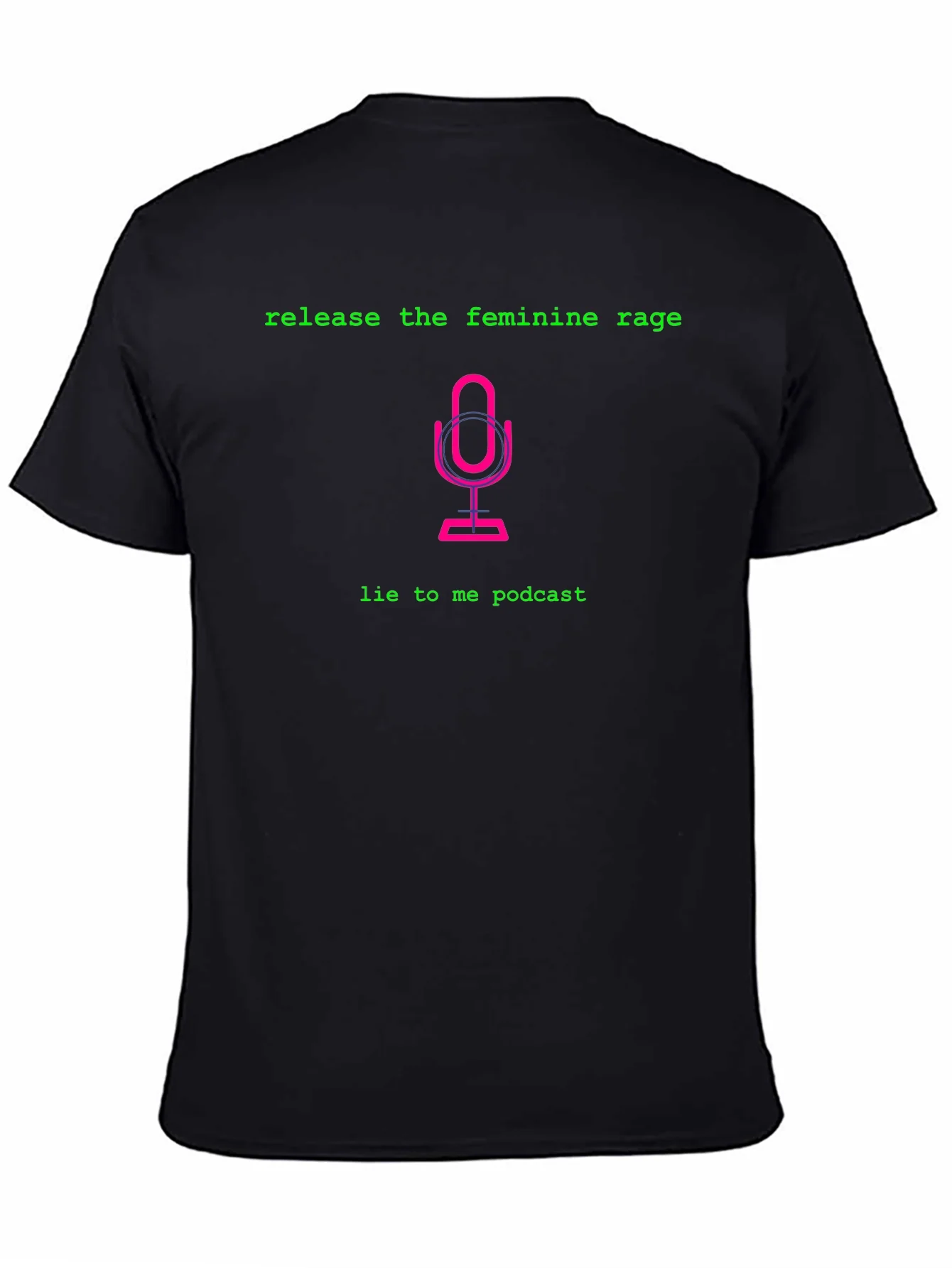 Release the Feminine Rage Podcast T-Shirt