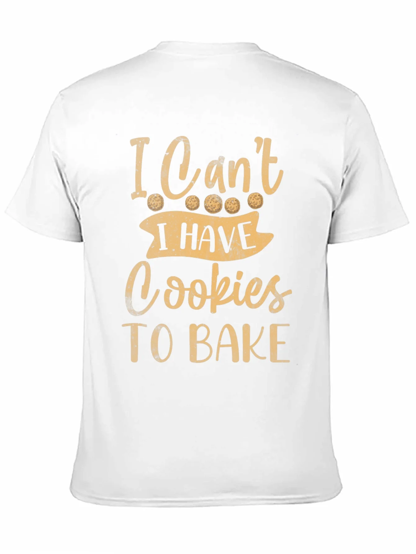 Funny Baking T-Shirt - I Cant Cookies To Bake