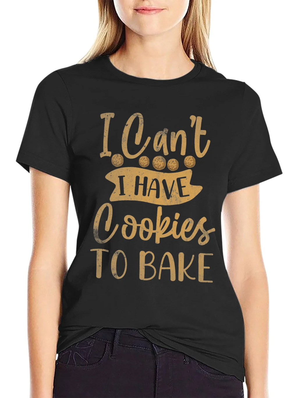 Funny Baking T-Shirt - I Cant Cookies To Bake