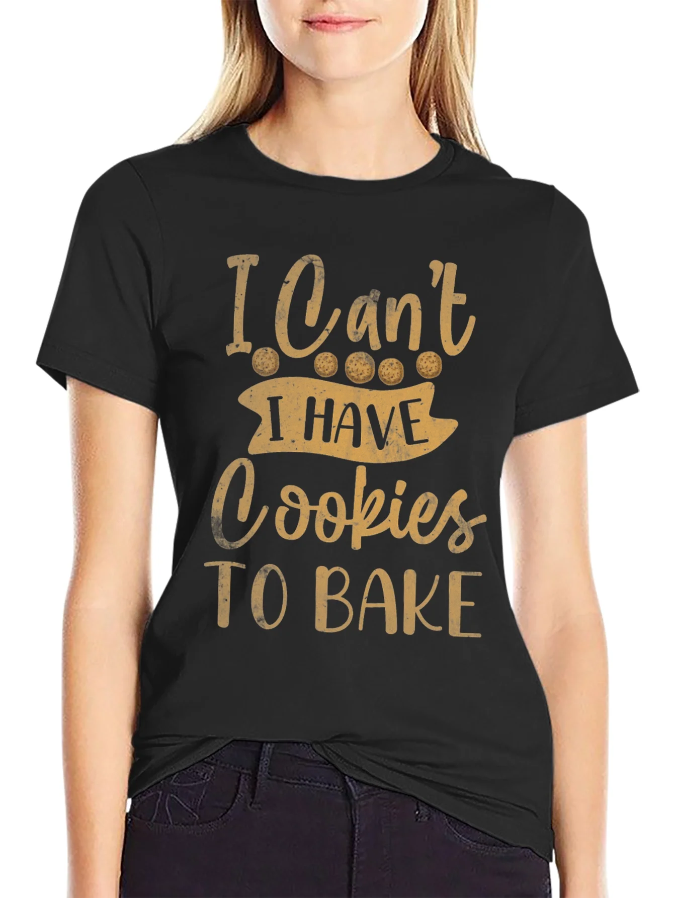Funny Baking T-Shirt - I Cant Cookies To Bake