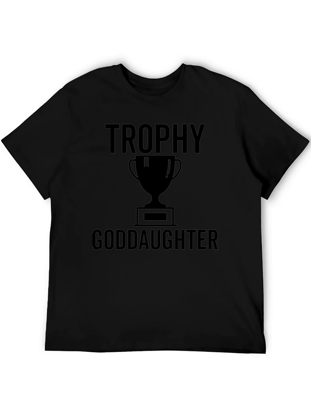 Trophy Goddaughter Black Graphic Tee