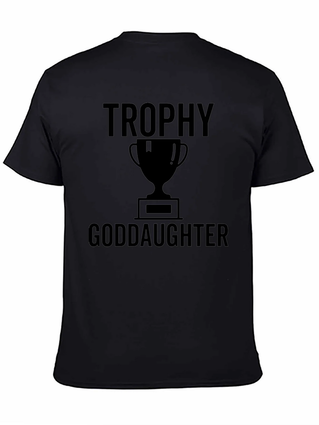 Trophy Goddaughter Black Graphic Tee