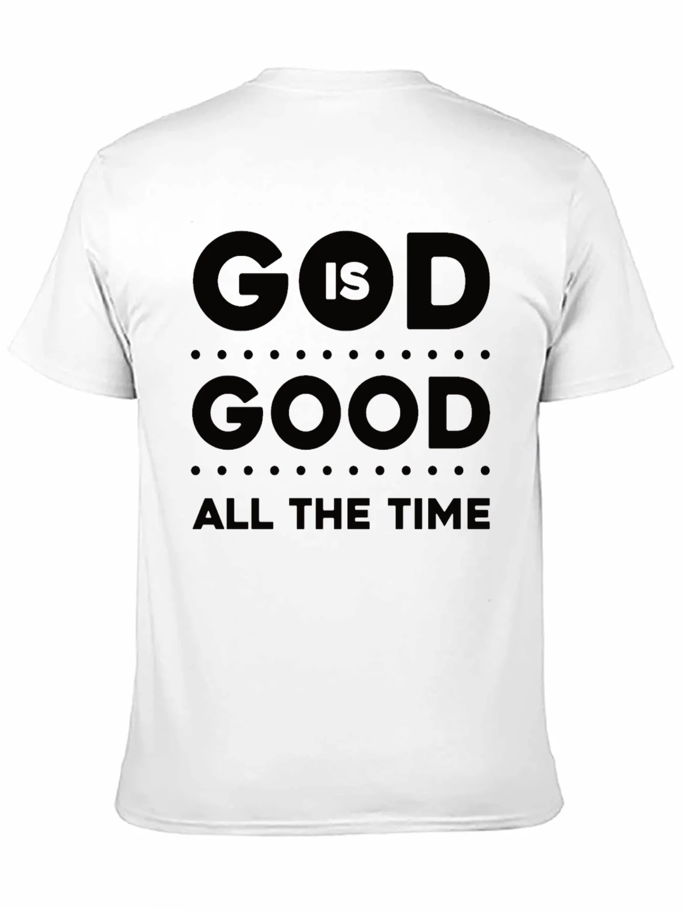 God Is Good T-Shirt All The Time Black
