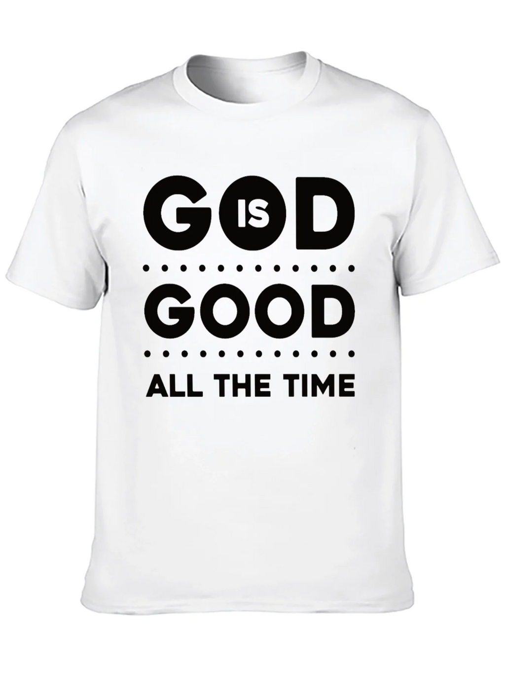 God Is Good T-Shirt All The Time Black