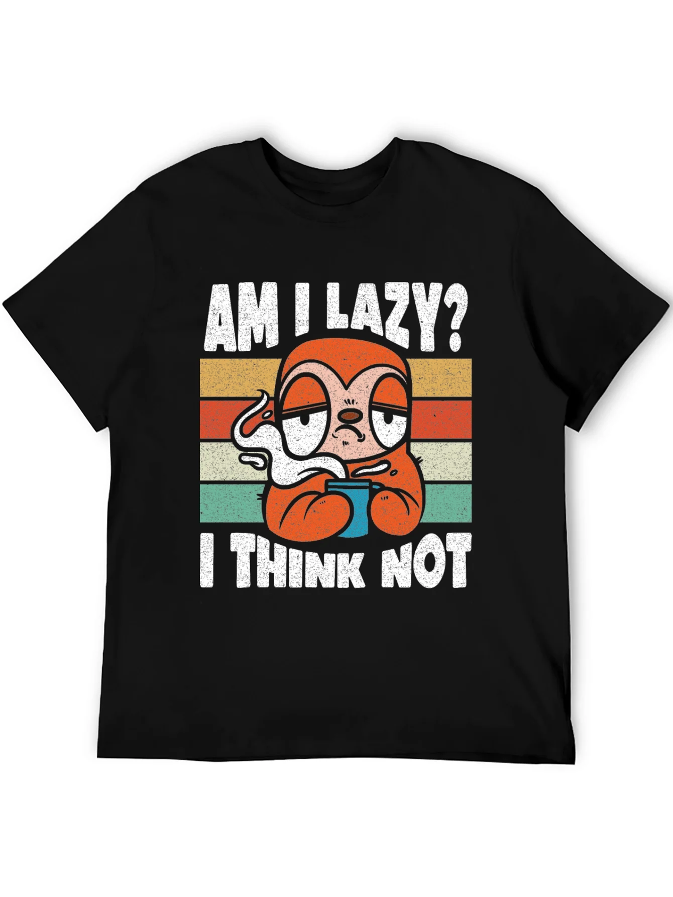 Am I Lazy? Sloth Graphic T-Shirt