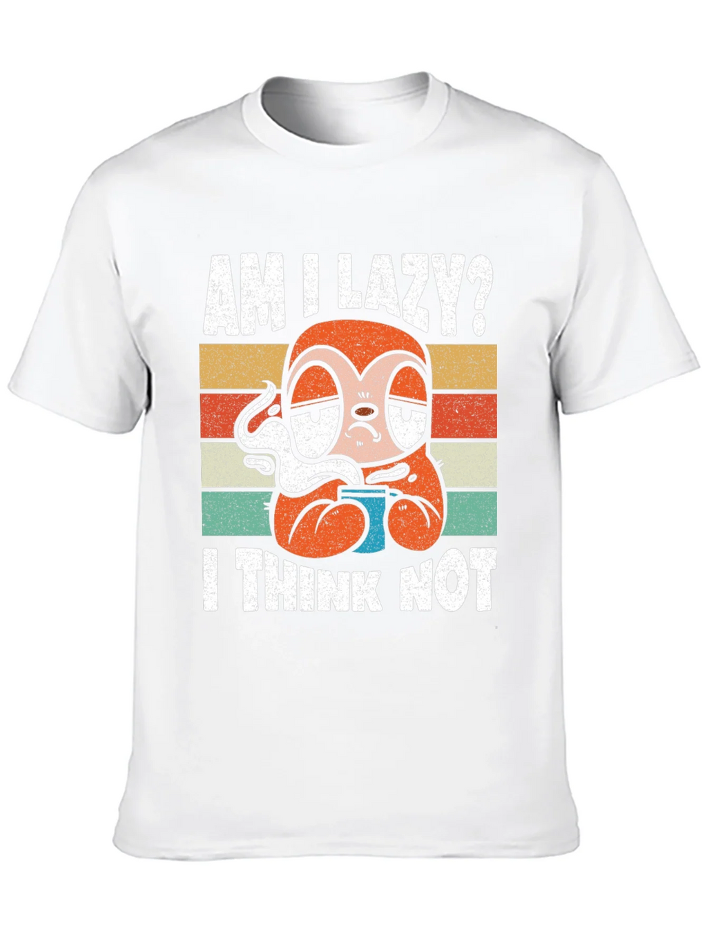Am I Lazy? Sloth Graphic T-Shirt