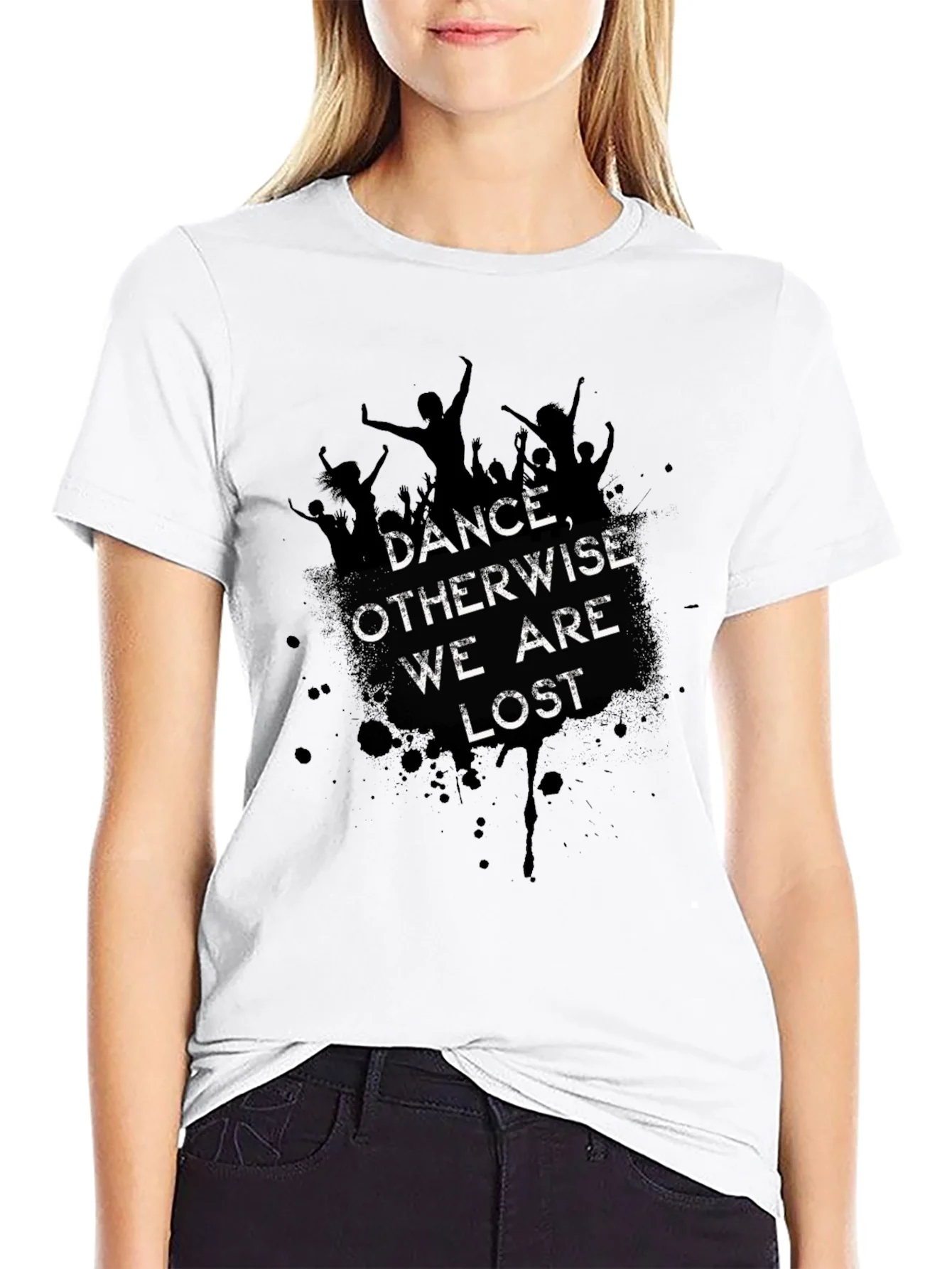 Dance Otherwise We are Lost Graphic Tee