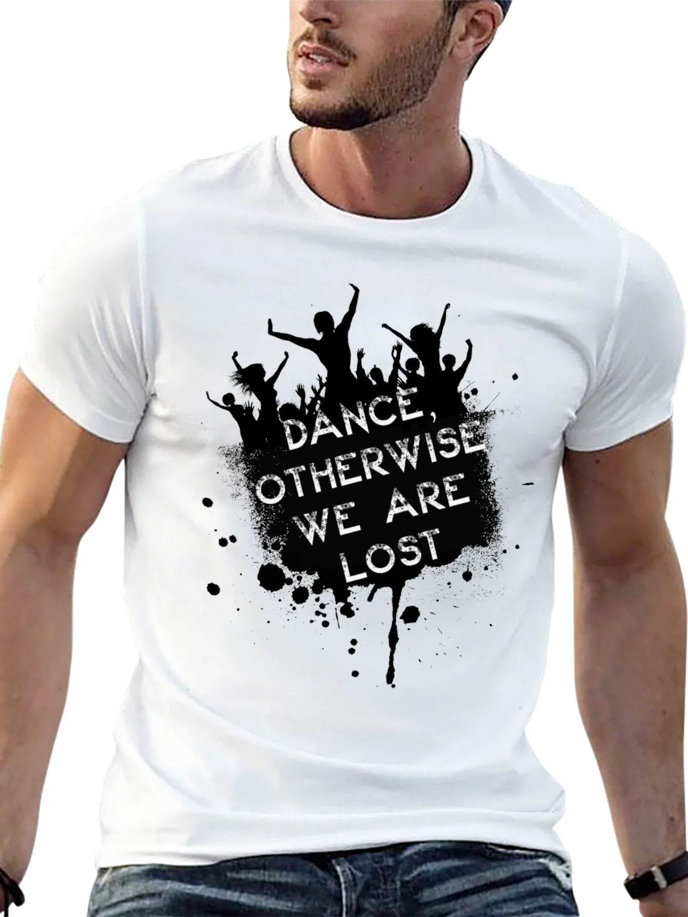 Dance Otherwise We are Lost Graphic Tee