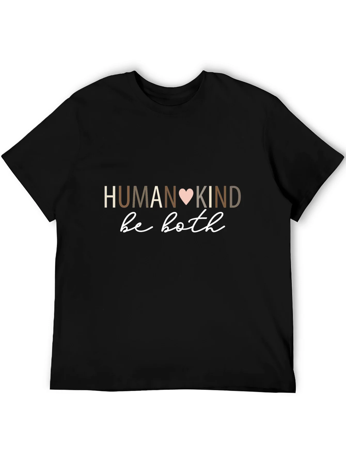 Humankind Be Both T-Shirt - Motivational Design