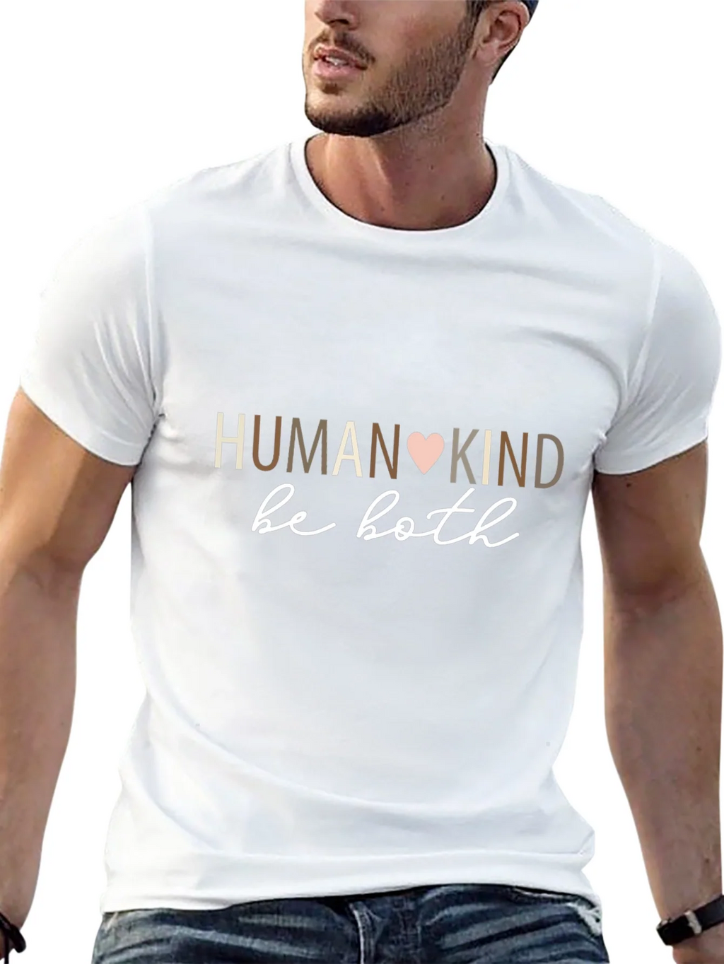 Humankind Be Both T-Shirt - Motivational Design