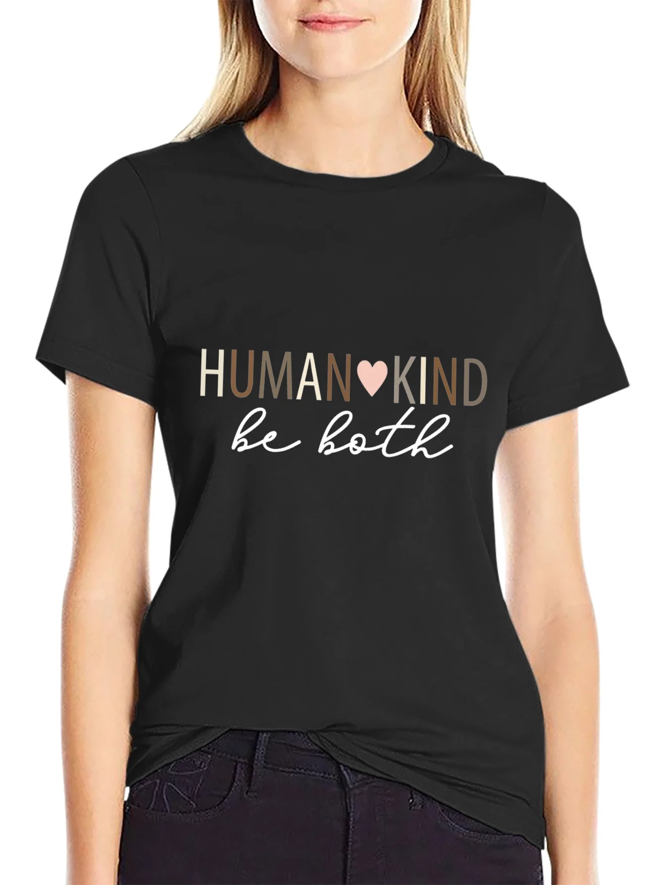 Humankind Be Both T-Shirt - Motivational Design