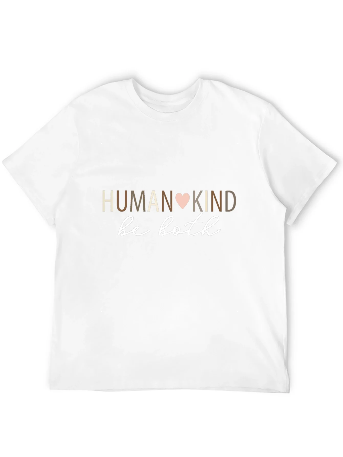 Humankind Be Both T-Shirt - Motivational Design