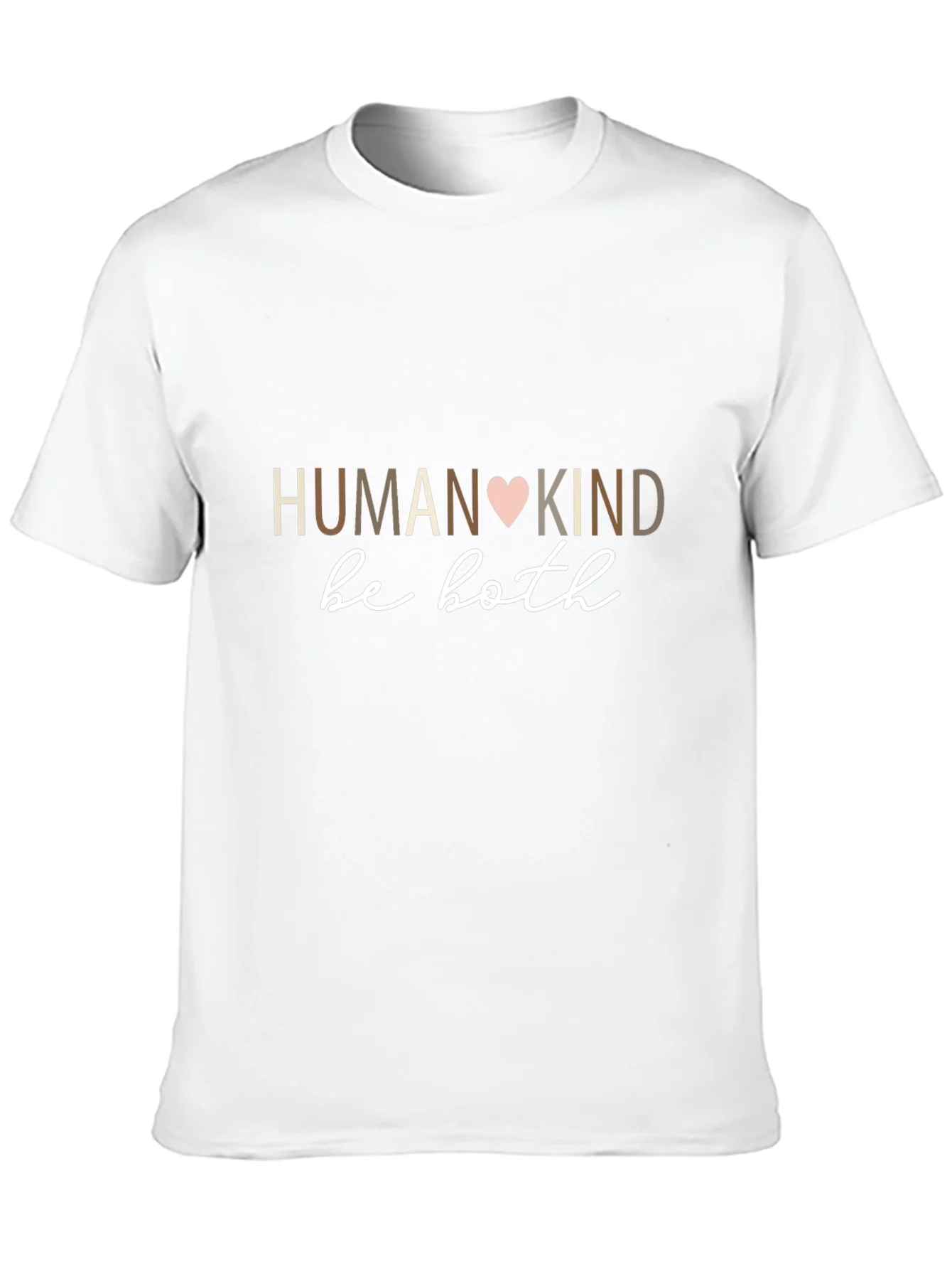 Humankind Be Both T-Shirt - Motivational Design
