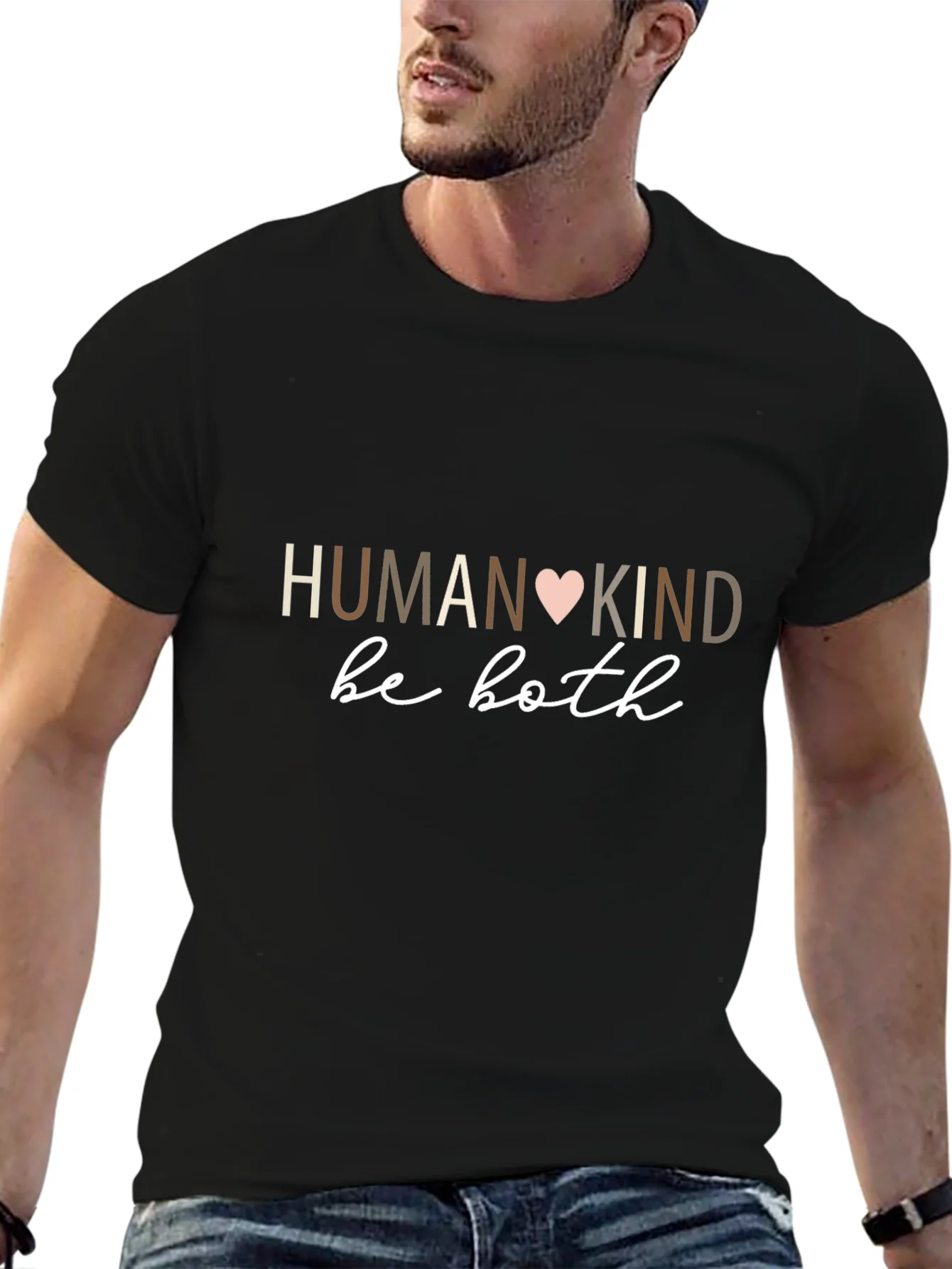 Humankind Be Both T-Shirt - Motivational Design