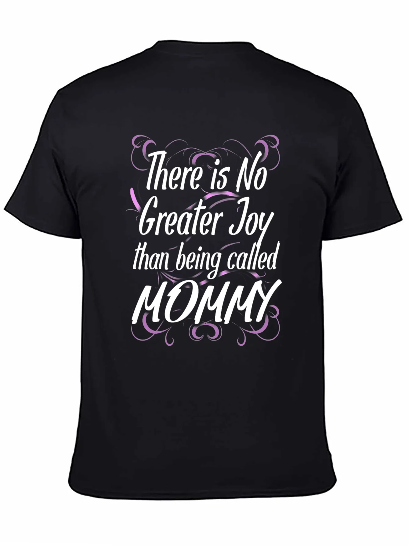 There is No Greater Joy T-Shirt Mommy Shirt