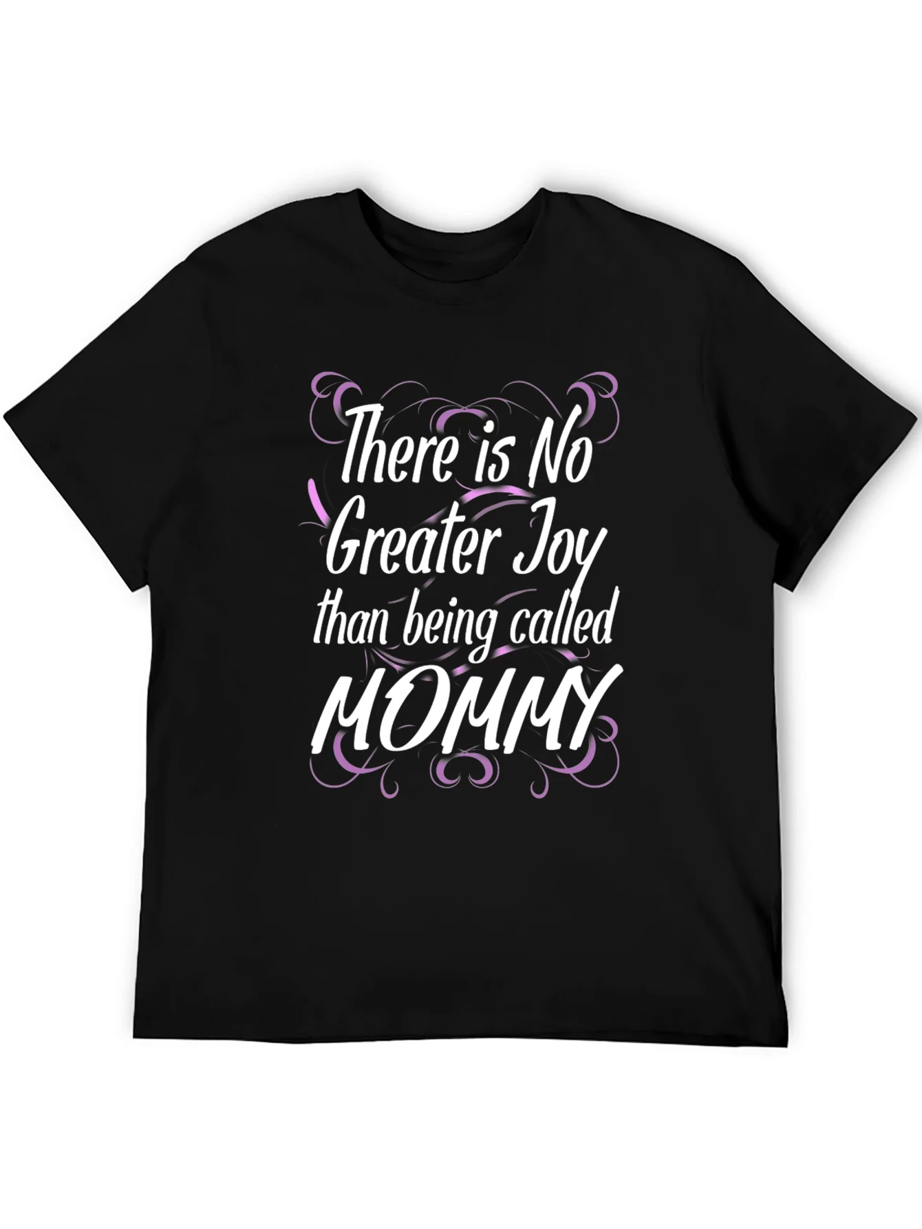 There is No Greater Joy T-Shirt Mommy Shirt