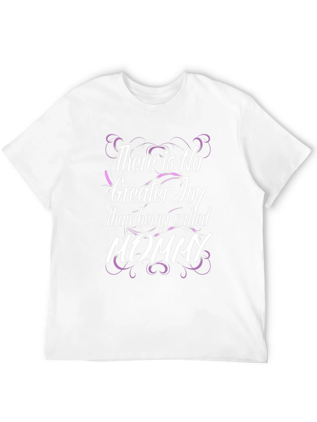 There is No Greater Joy T-Shirt Mommy Shirt