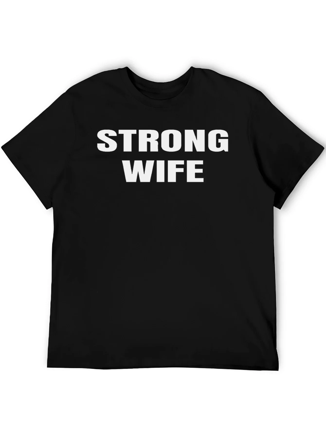 Strong Wife Graphic T-Shirt - Husband Appreciation
