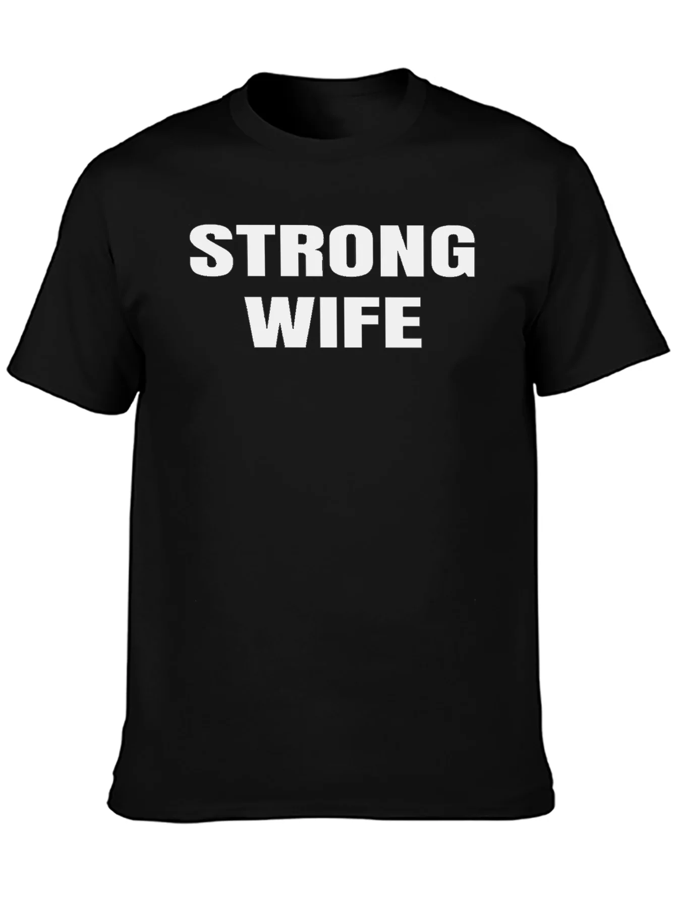 Strong Wife Graphic T-Shirt - Husband Appreciation