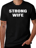 Strong Wife Graphic T-Shirt - Husband Appreciation