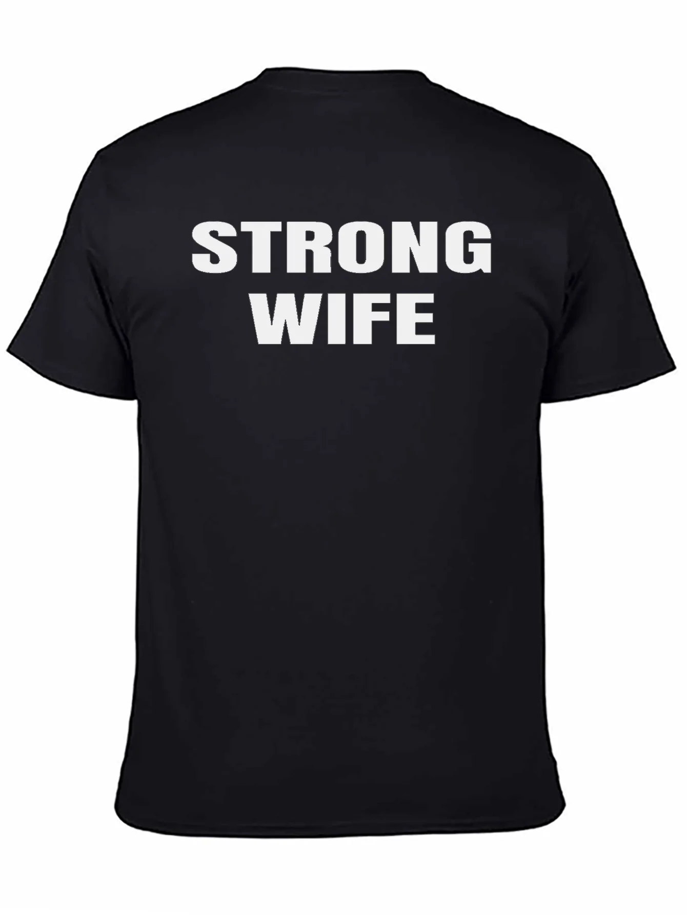 Strong Wife Graphic T-Shirt - Husband Appreciation