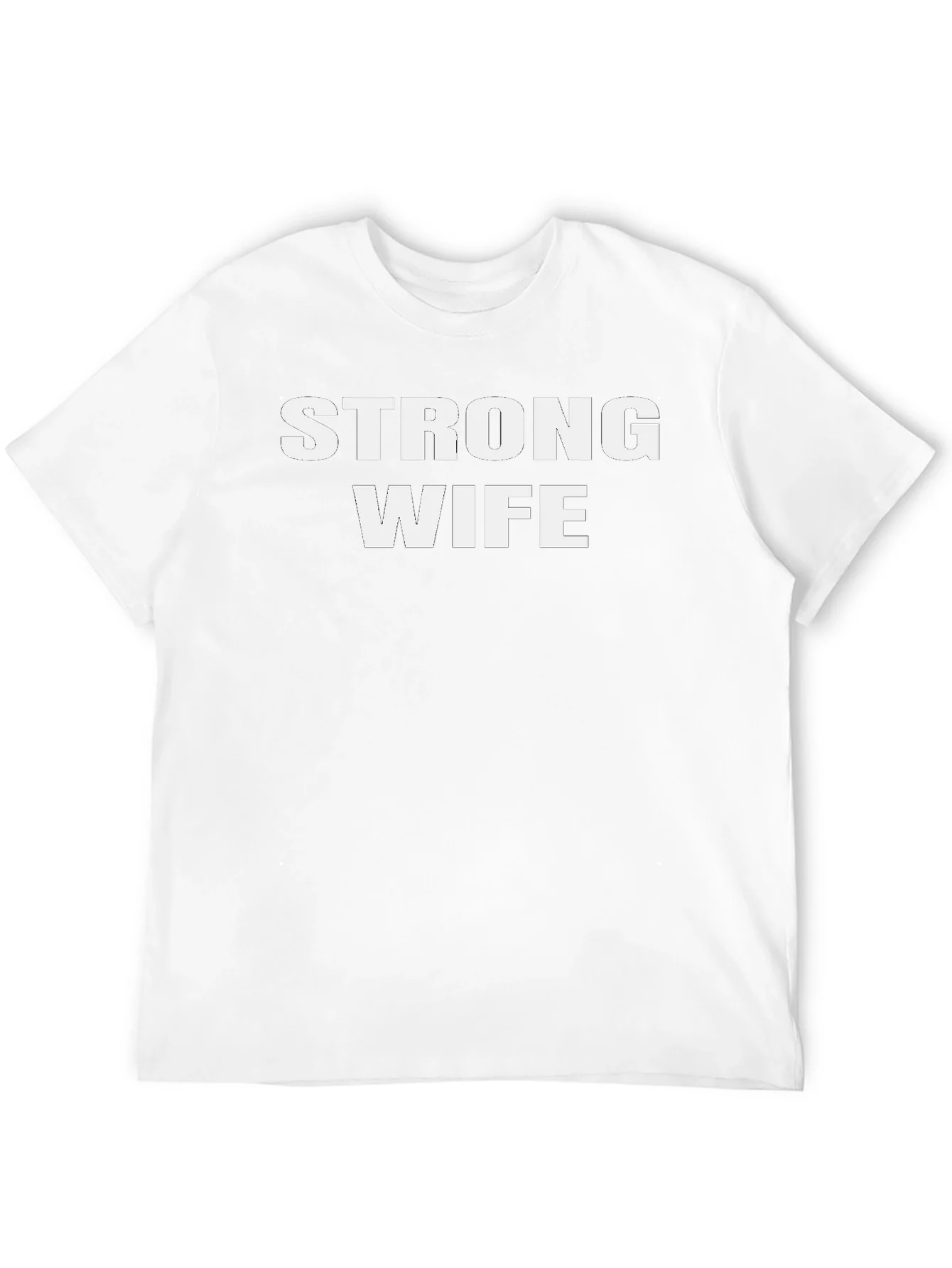 Strong Wife Graphic T-Shirt - Husband Appreciation