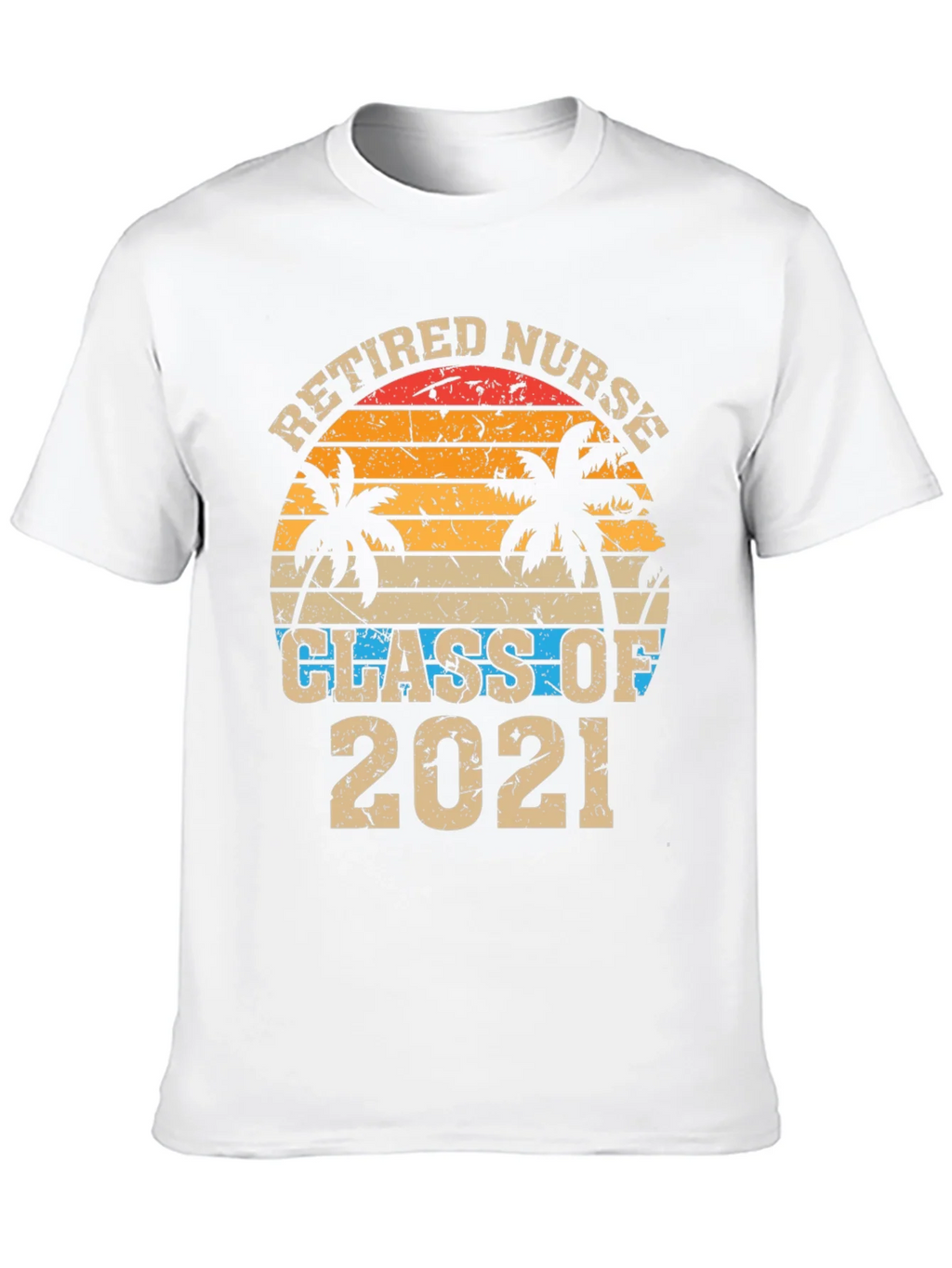 Retired Nurse Class of 2021 Graphic T-Shirt