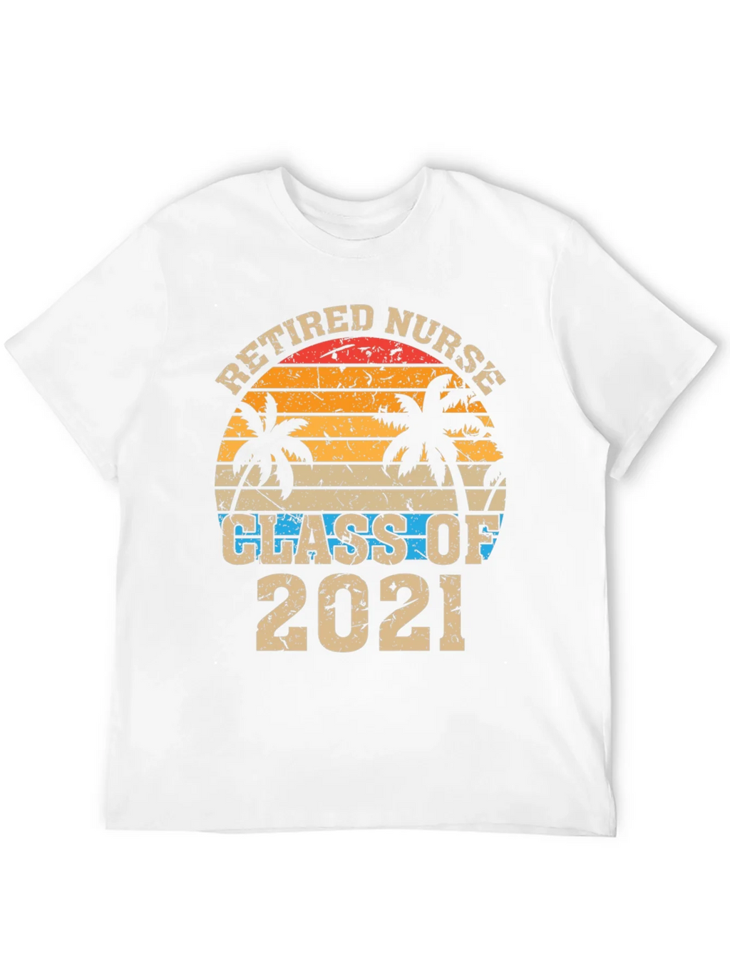 Retired Nurse Class of 2021 Graphic T-Shirt