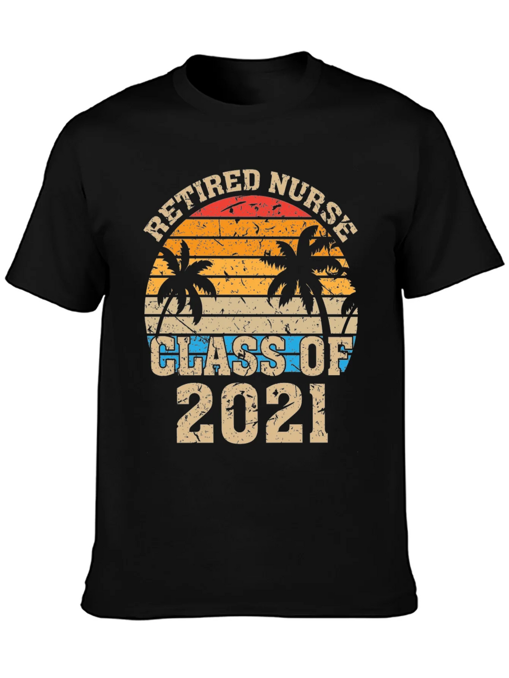 Retired Nurse Class of 2021 Graphic T-Shirt