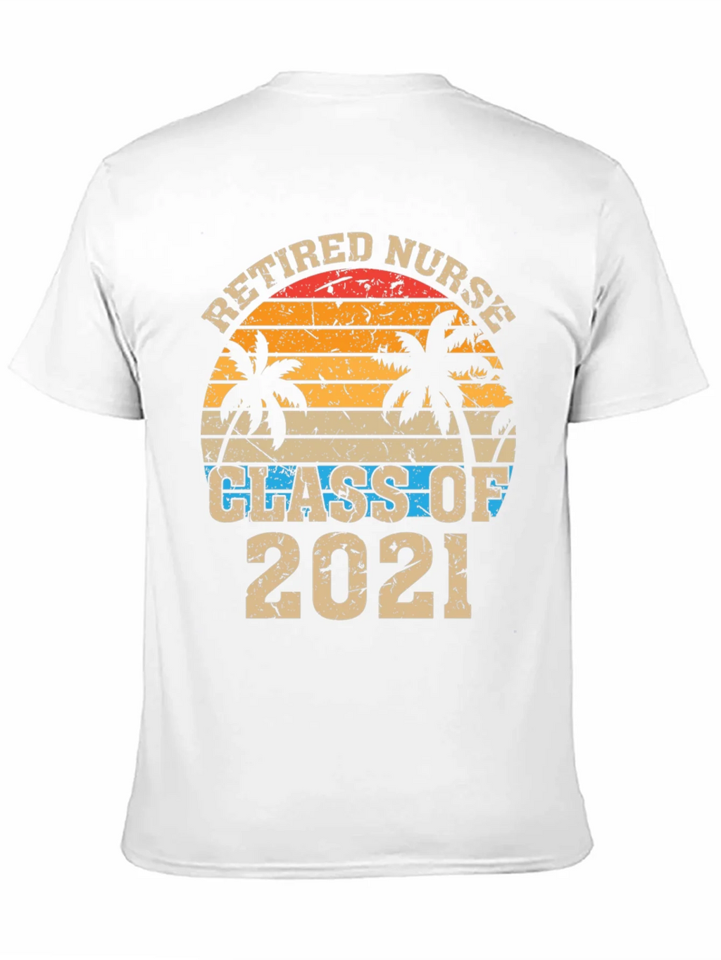 Retired Nurse Class of 2021 Graphic T-Shirt