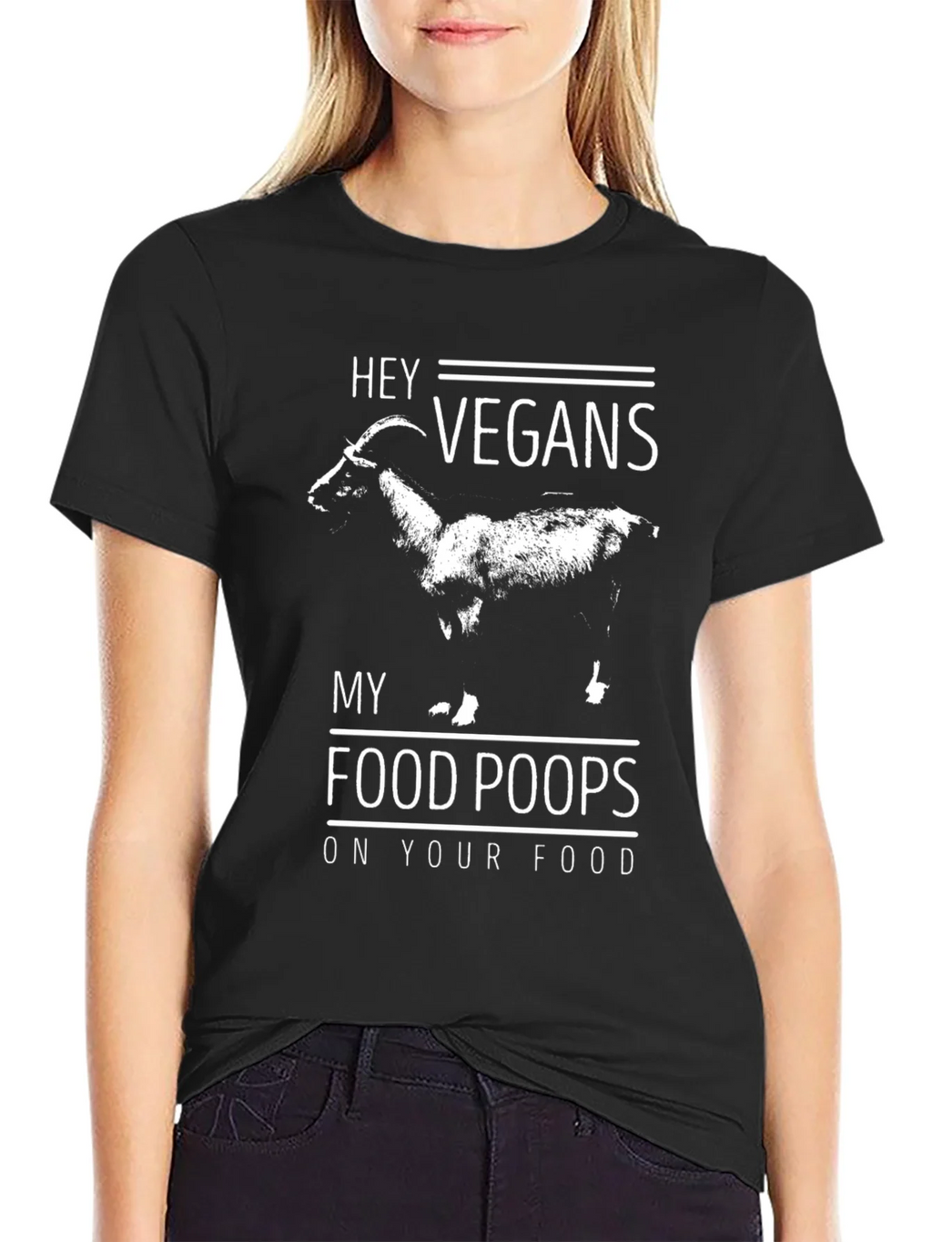 Hey Vegans My Food Poops On Your Food T-Shirt