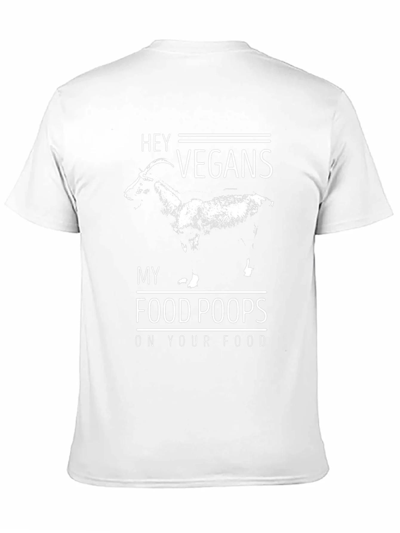 Hey Vegans My Food Poops On Your Food T-Shirt