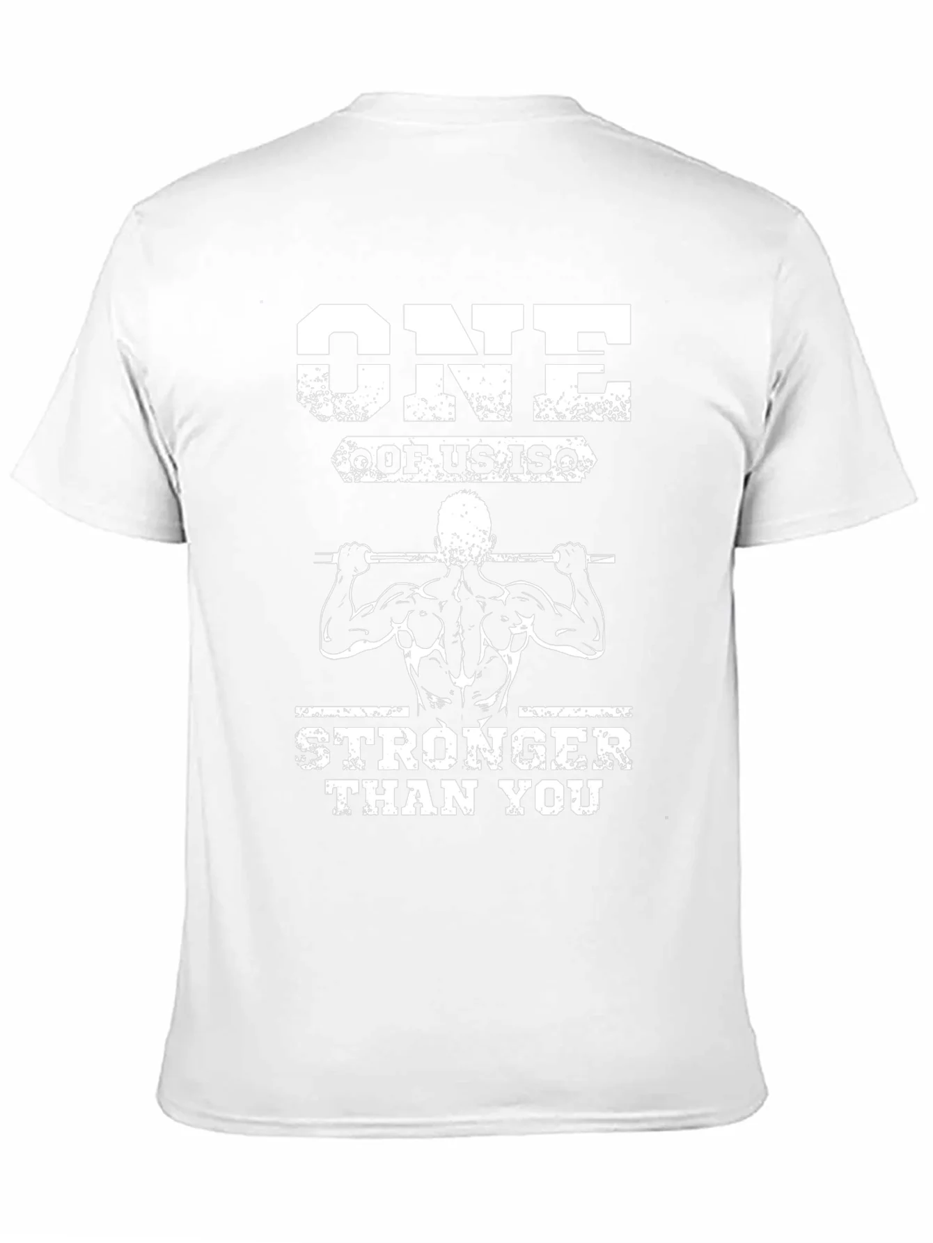 One Of Us Is Stronger Than You T-Shirt