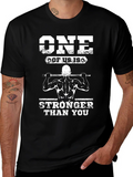 One Of Us Is Stronger Than You T-Shirt