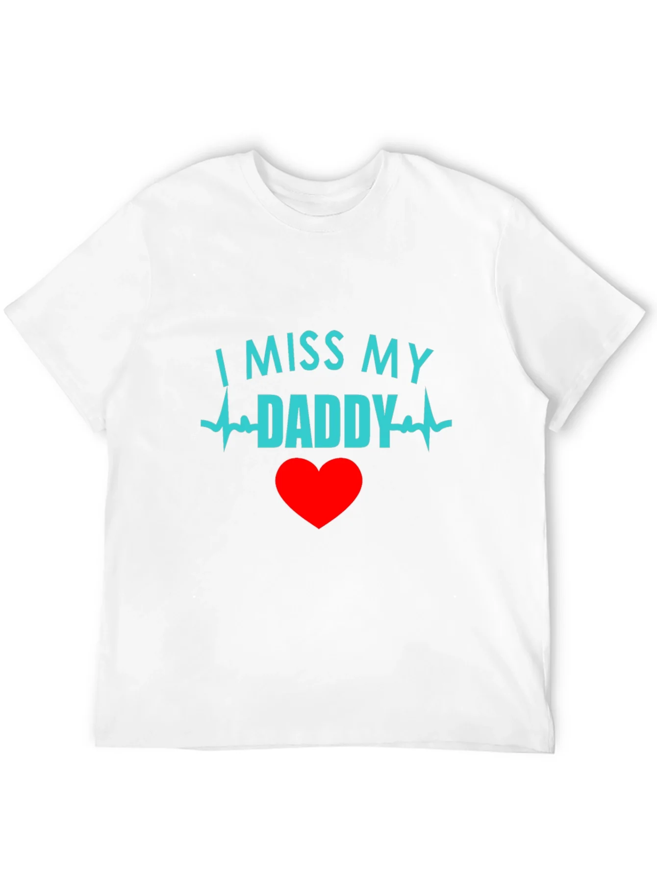 I Miss My Daddy Black T-Shirt