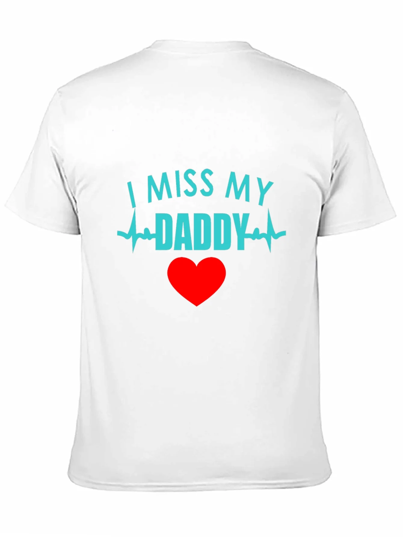 I Miss My Daddy Black T-Shirt