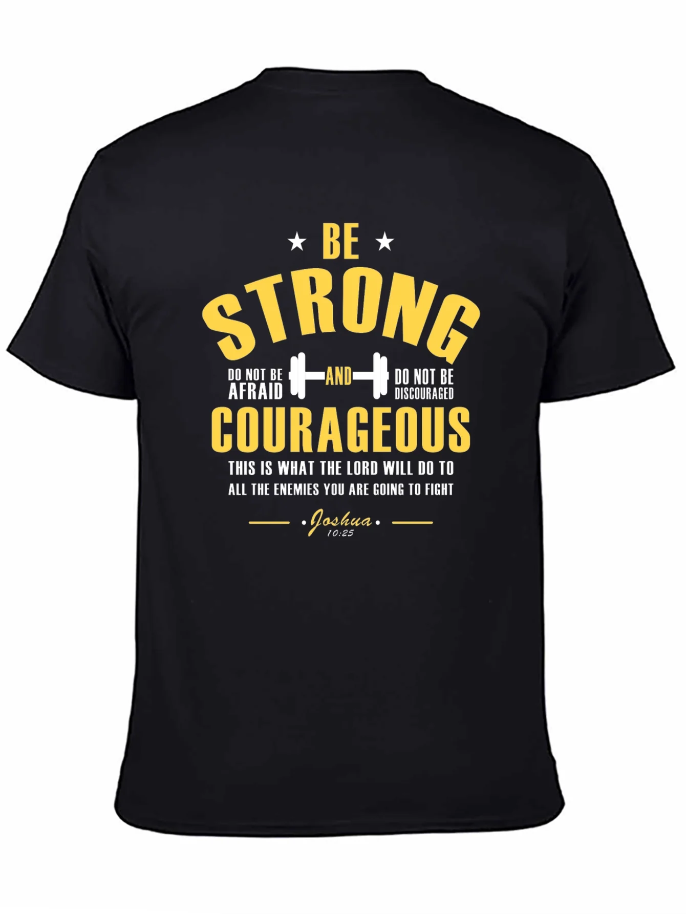 Be Strong Courageous Graphic T-Shirt