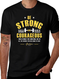 Be Strong Courageous Graphic T-Shirt