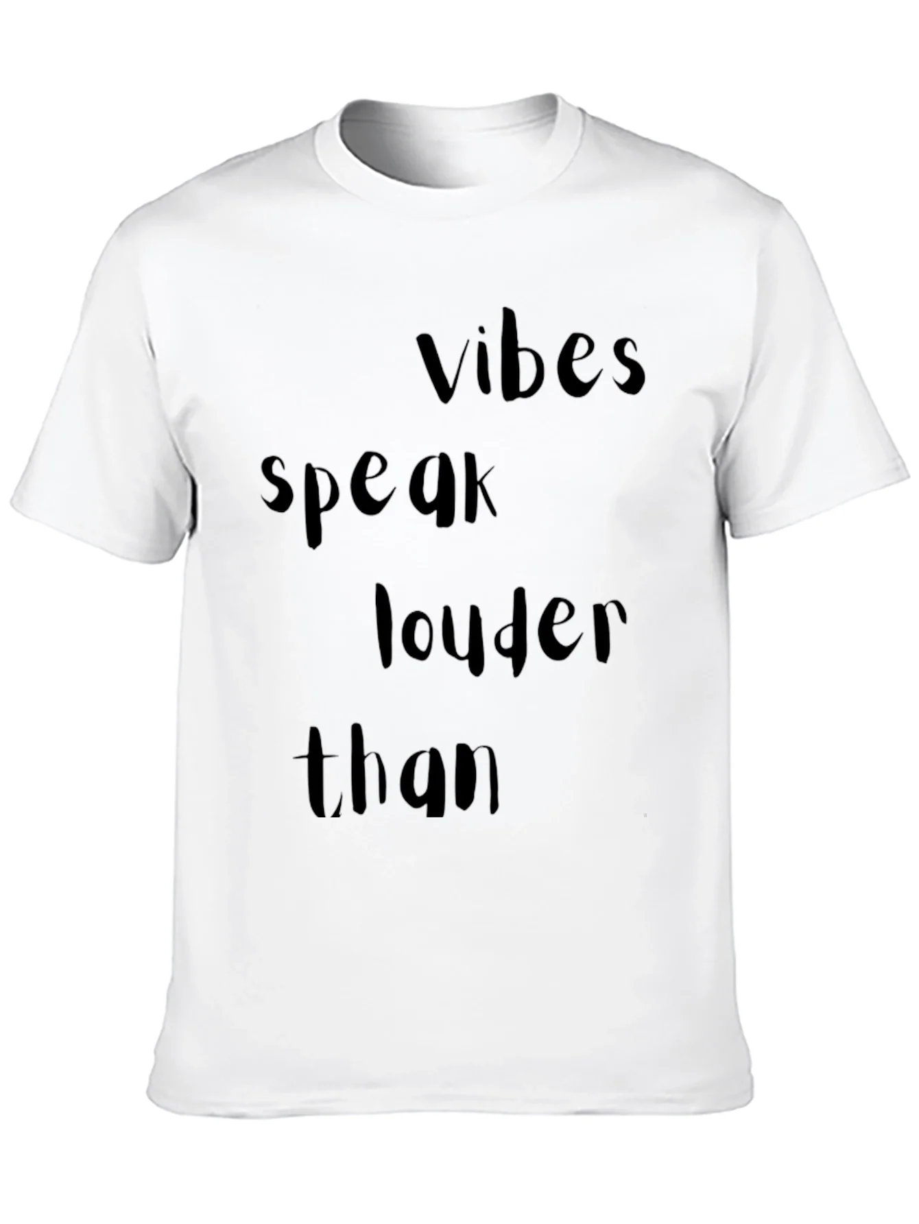 Vibes Speak Louder Than T-Shirt - Trendy Black Tee