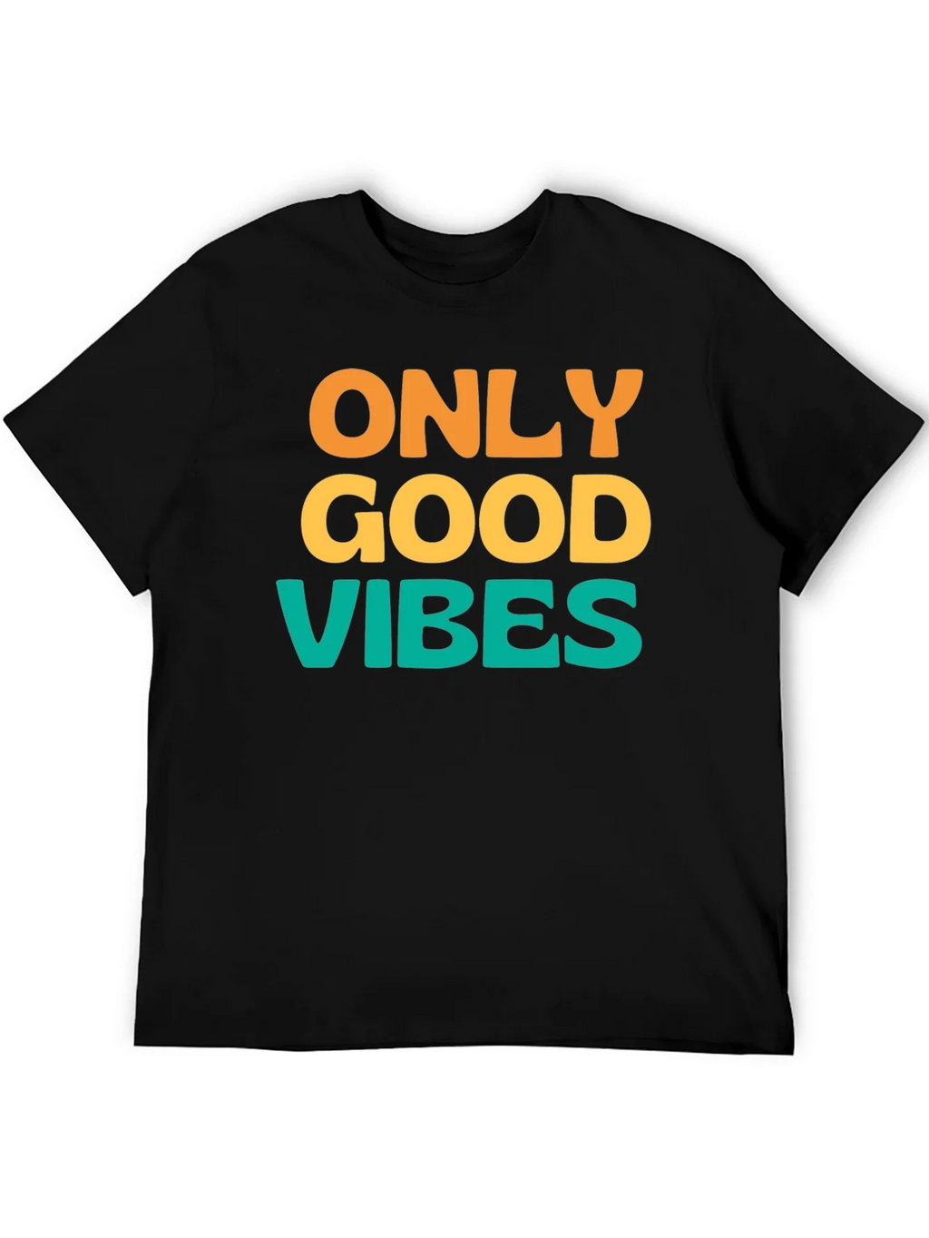 Only Good Vibes T-Shirt - Positive Message Tee