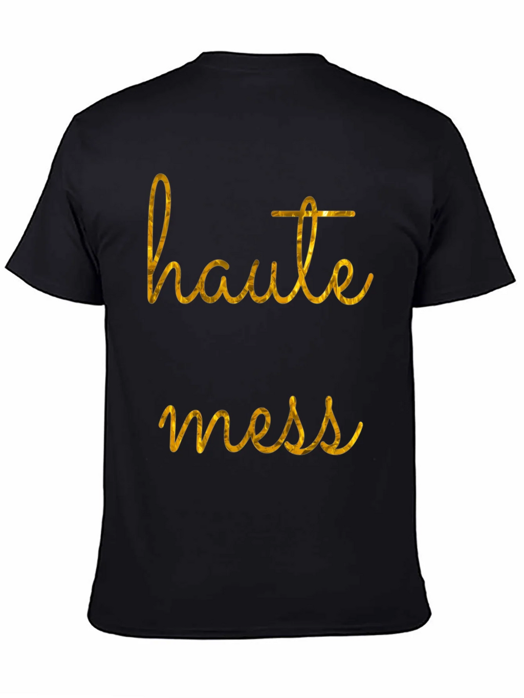 Haute Mess Graphic T-Shirt - Stylish Casual Tee
