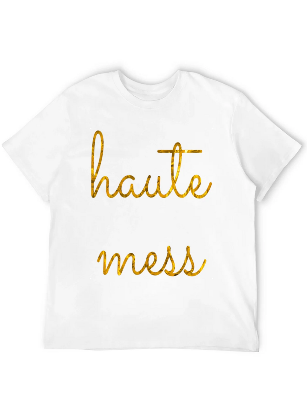 Haute Mess Graphic T-Shirt - Stylish Casual Tee